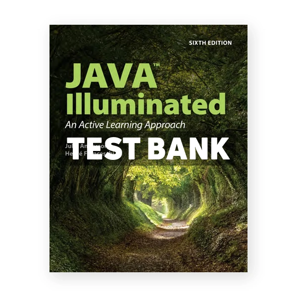 Java Illuminated 6th Anderson Test Bank