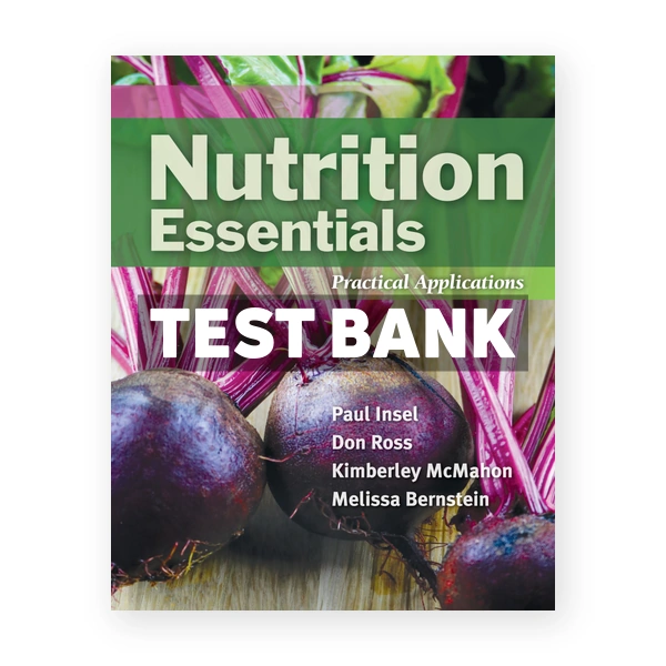 Nutrition Essentials 1st Insel Test Bank