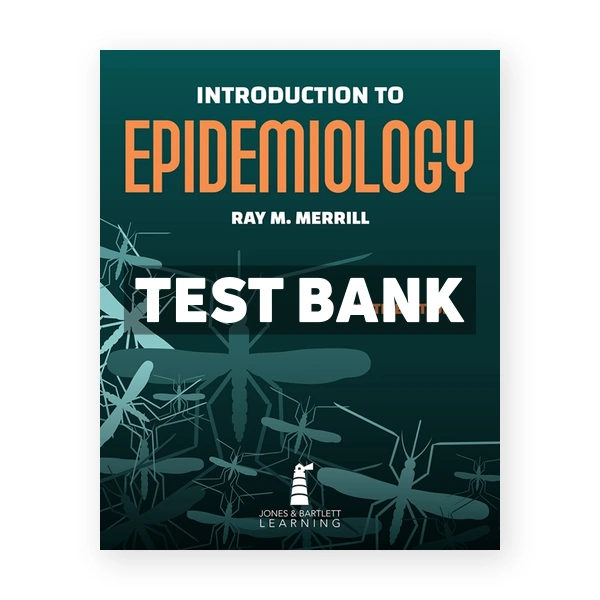 Introduction to Epidemiology 9th Merrill Test Bank