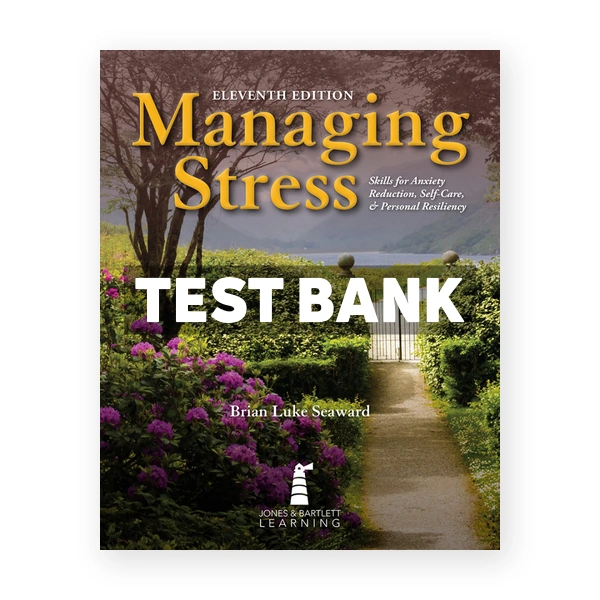 Managing Stress 11th Seaward Test Bank