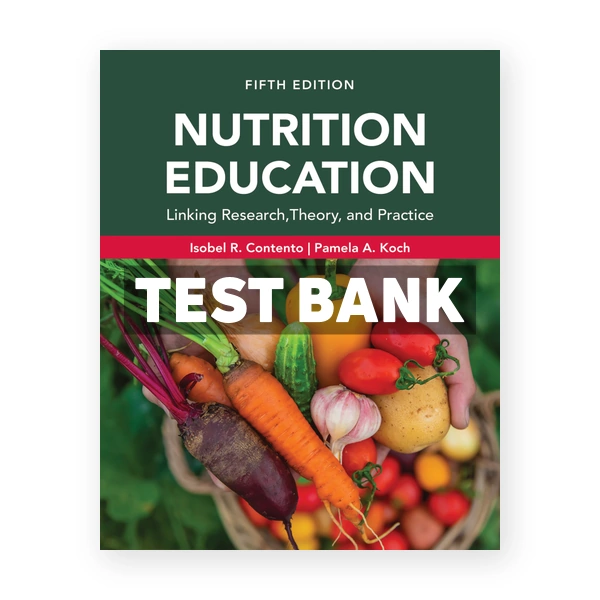 Nutrition Education 5th Contento Test Bank