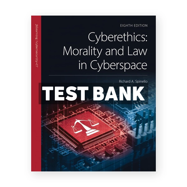 Cyberethics 8th Spinello Test Bank