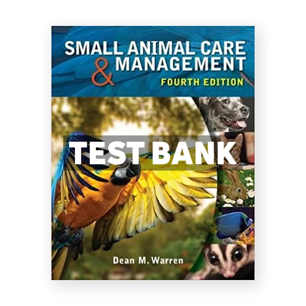 Small Animal Care and Management 4th Warren Test Bank