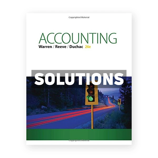 Accounting 26th Warren Solutions Manual