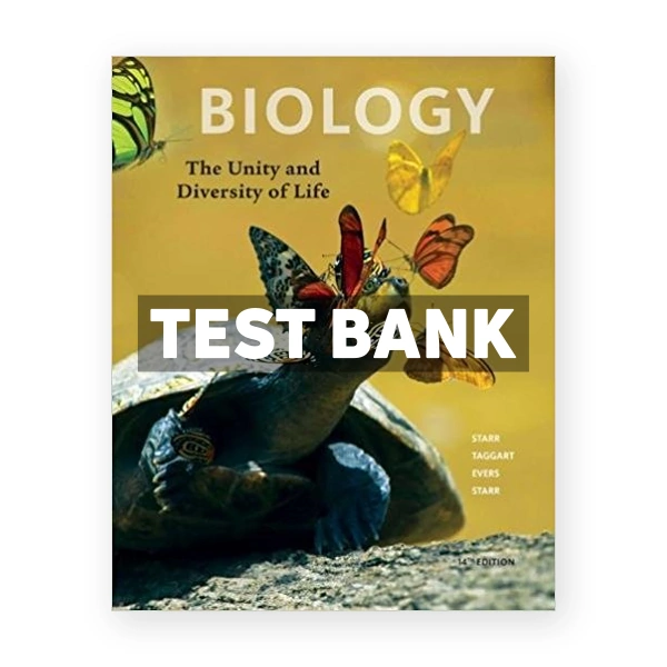 Biology The Unity and Diversity of Life 14th Starr Test Bank