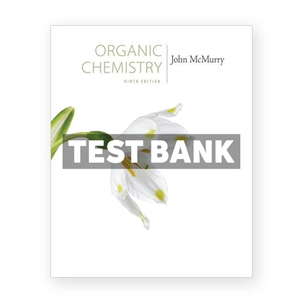 Organic Chemistry 9th McMurry Test Bank
