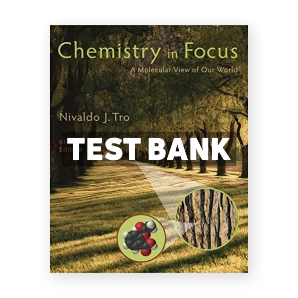 Chemistry in Focus A Molecular View of Our World 6th Tro Test Bank
