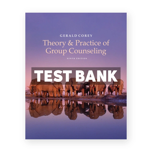 Theory and Practice of Group Counseling 9th Corey Test Bank