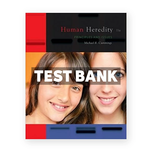Human Heredity Principles and Issues 11th Cummings Test Bank