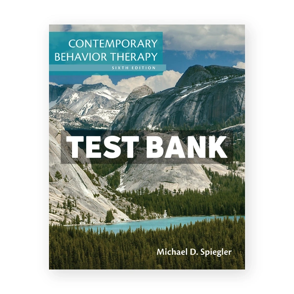 Contemporary Behavior Therapy 6th Spiegler Test Bank