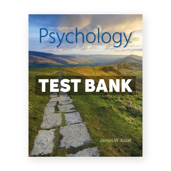 Introduction to Psychology 11th Kalat Test Bank