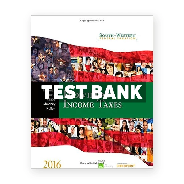 South-Western Federal Taxation 2016 Individual Income Taxes 39th Hoffman Test Bank