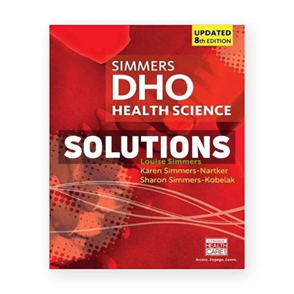 DHO Health Science Updated 8th Simmers Solutions Manual