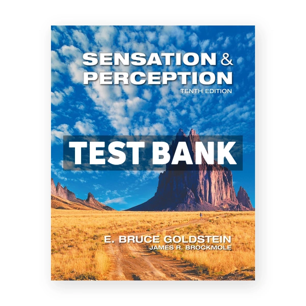 Sensation and Perception 10th Goldstein Test Bank