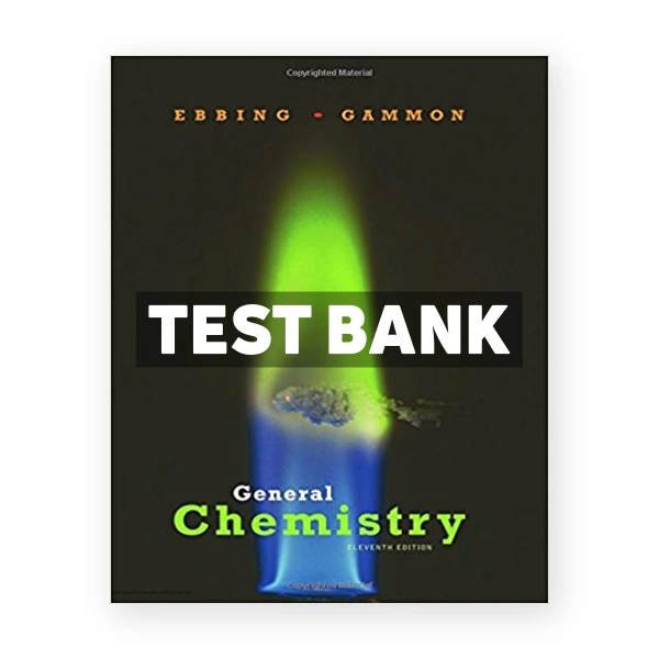General Chemistry 11th Ebbing Test Bank