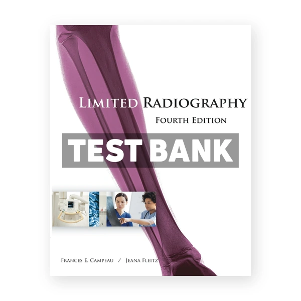 Limited Radiography 4th Campeau Test Bank