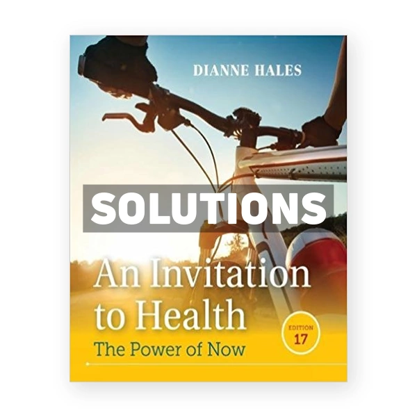 Invitation to Health 17th Hales Solutions Manual