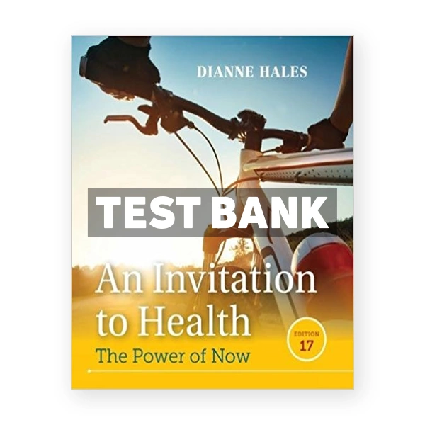 Invitation to Health 17th Hales Test Bank