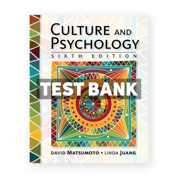 Culture and Psychology 6th Matsumoto Test Bank