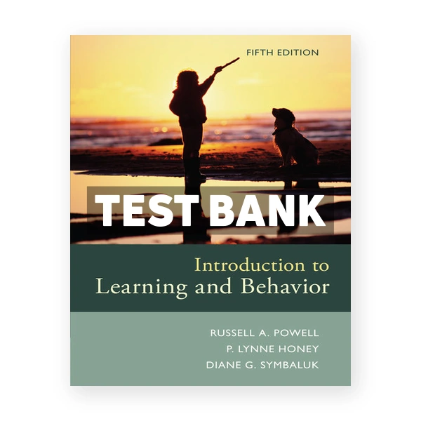 Introduction to Learning and Behavior 5th Powell Test Bank