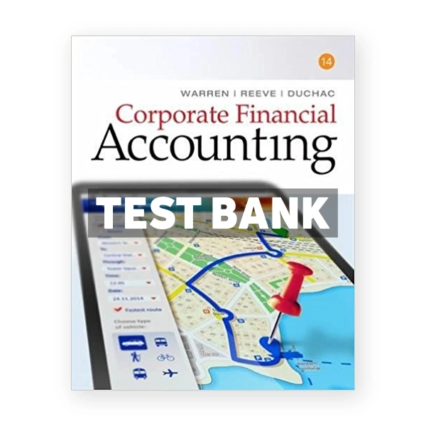 Corporate Financial Accounting 14th Warren Test Bank