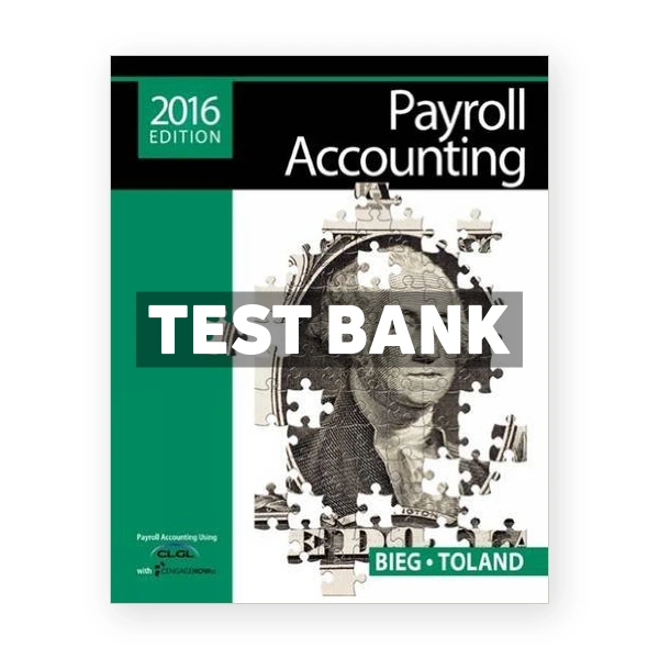 Payroll Accounting 2016 26th Bieg Test Bank