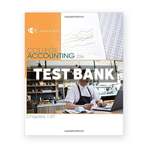 College Accounting Chapters 1 27 22nd Heintz Test Bank