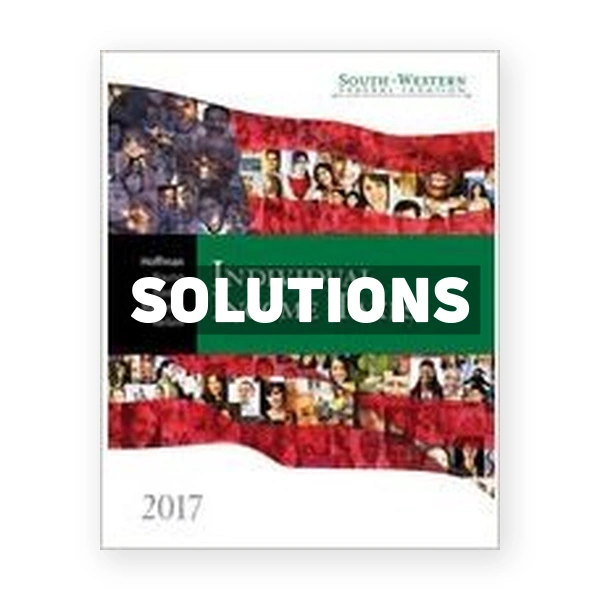 South-Western Federal Taxation 2017 Individual Income Taxes 40th Hoffman Solutions Manual