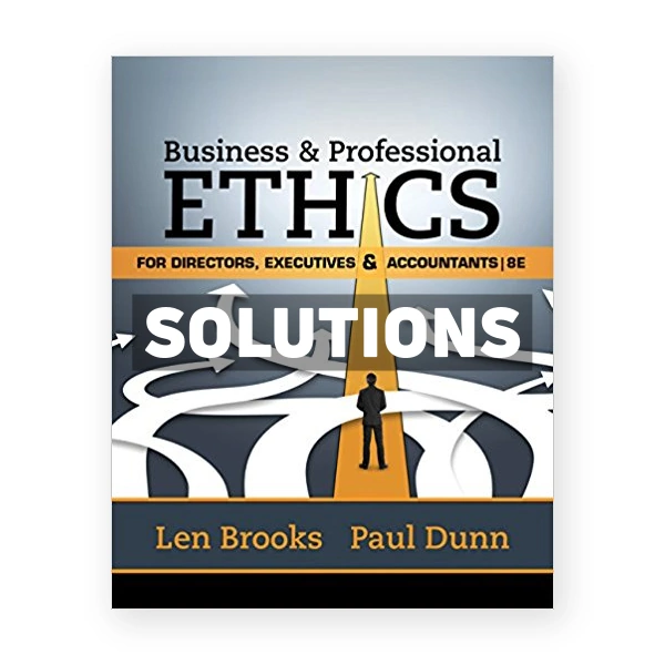 Business and Professional Ethics for Directors Executives Accountants 8th Brooks Solutions Manual
