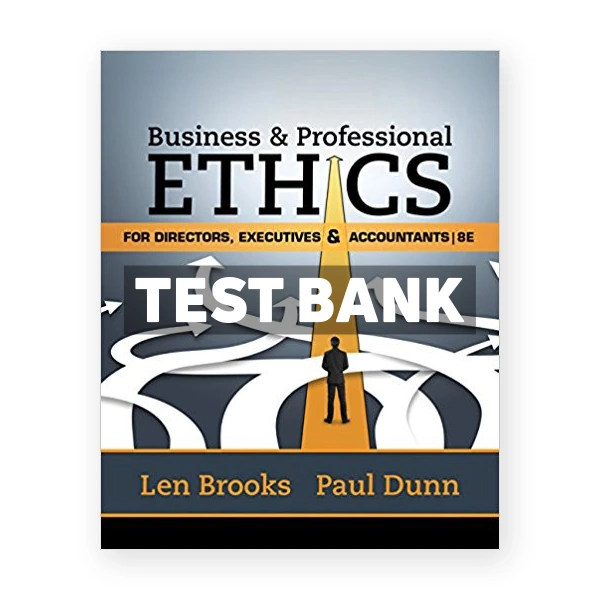 Business and Professional Ethics for Directors Executives Accountants 8th Brooks Test Bank