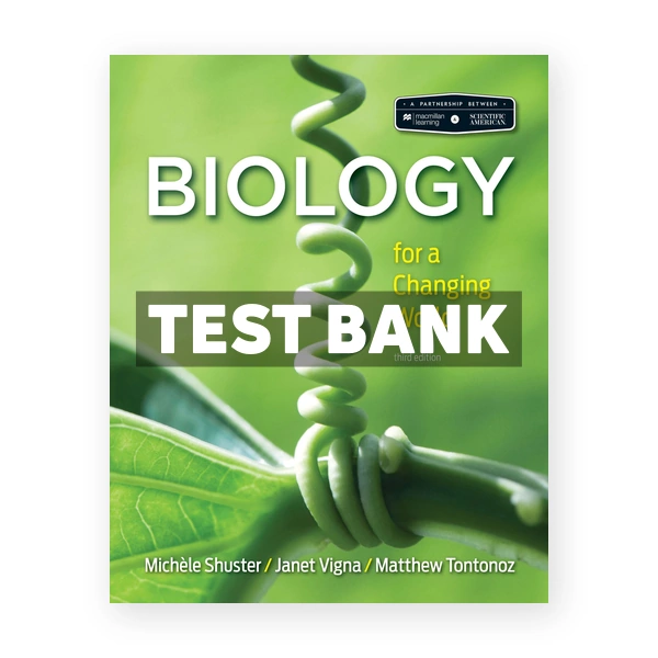 Scientific American Biology for a Changing World 3rd Shuster Test Bank