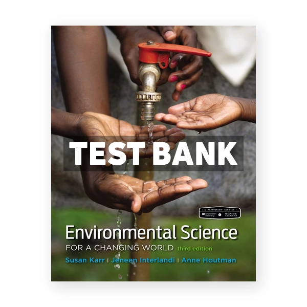 Scientific American Environmental Science for a Changing World 3rd Karr Test Bank