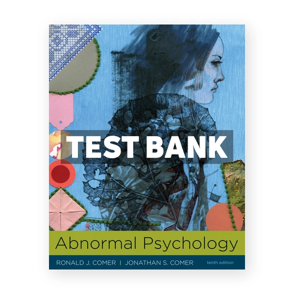Abnormal Psychology 10th Comer Test Bank