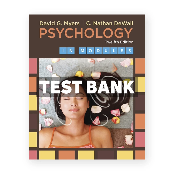 Psychology in Modules 12th Myers Test Bank
