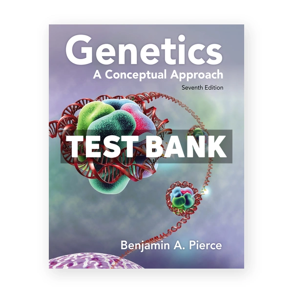 Genetics A Conceptual Approach 7th Pierce Test Bank