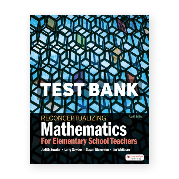 Reconceptualizing Mathematics 4th Sowder Test Bank