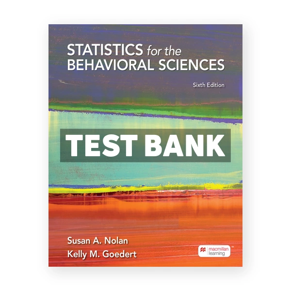 Statistics for the Behavioral Sciences 6th Nolan Test Bank