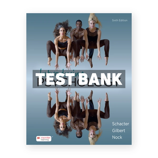 Introducing Psychology 6th Schacter Test Bank