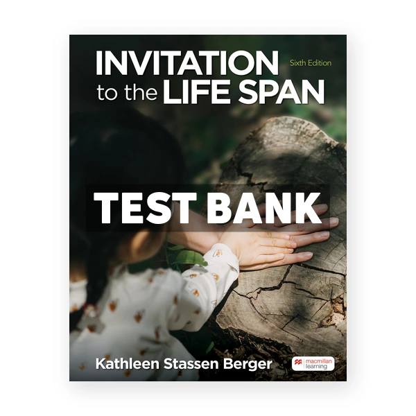 Invitation to the Life Span 6th Berger Test Bank