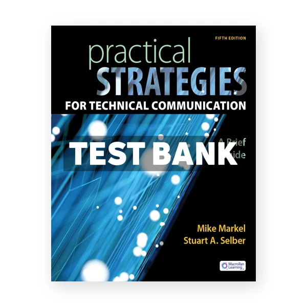 Practical Strategies for Technical Communication 5th Markel Test Bank