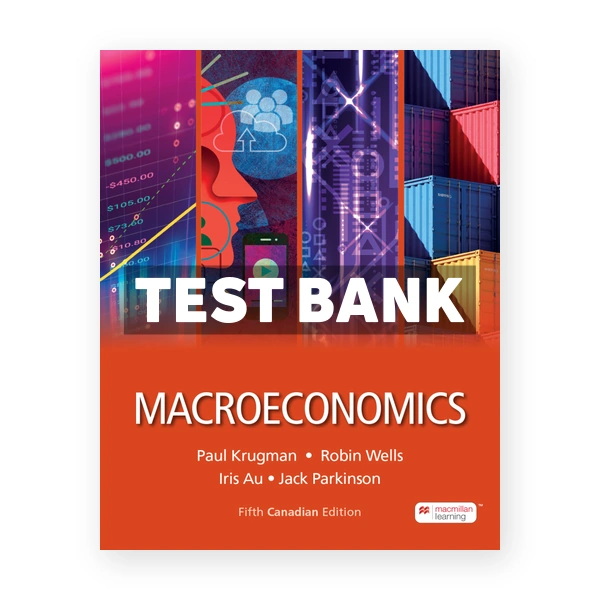 Macroeconomics Canadian Edition 5th Krugman Test Bank