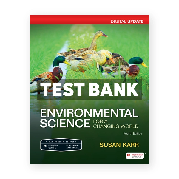 Scientific American Environmental Science for a Changing World Digital Update 4th Karr Test Bank