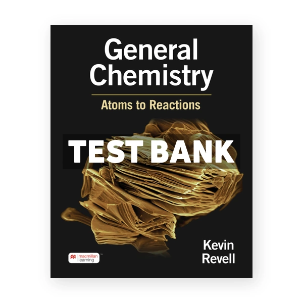 General Chemistry Atoms to Reactions 1st Revell Test Bank