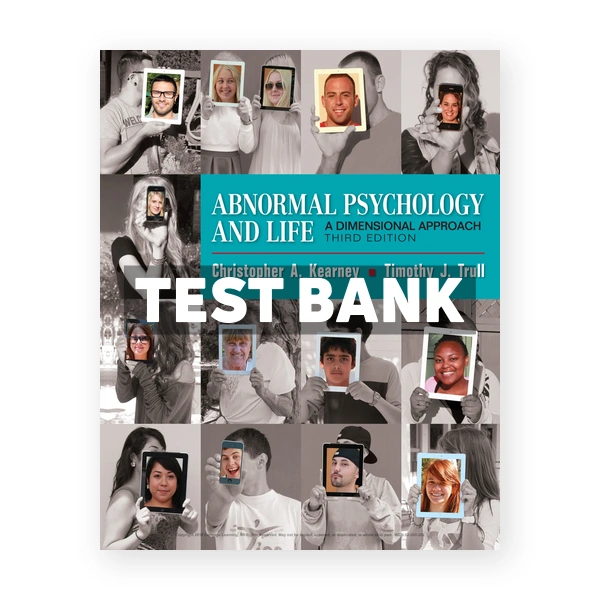 Abnormal Psychology and Life 3rd Kearney Test Bank