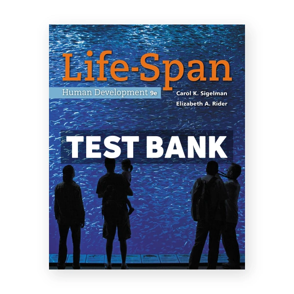 Life Span Human Development 9th Sigelman Test Bank