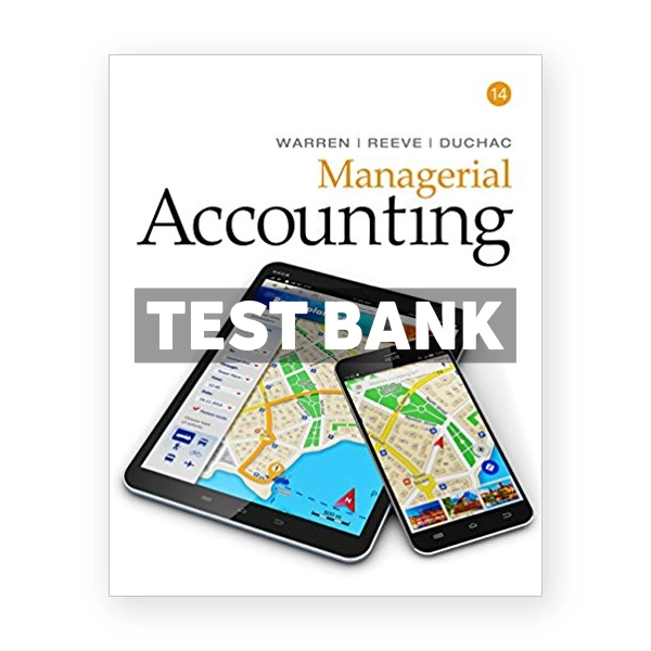 Managerial Accounting 14th Warren Test Bank