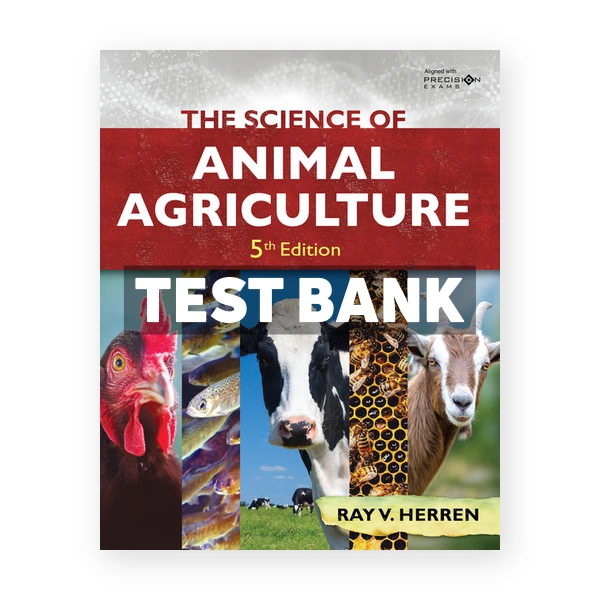 Science of Animal Agriculture 5th Herren Test Bank