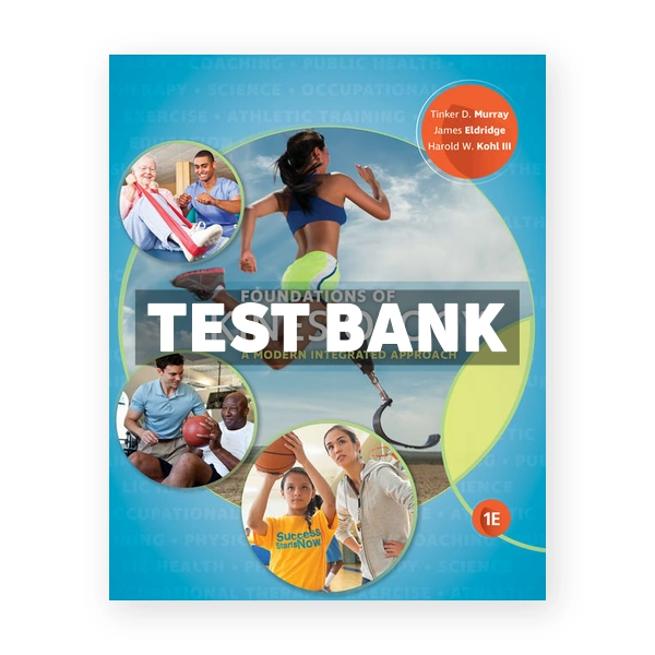 Foundations of Kinesiology 1st Murray Test Bank