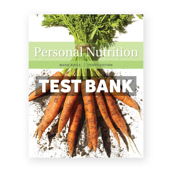 Personal Nutrition 10th Boyle Test Bank