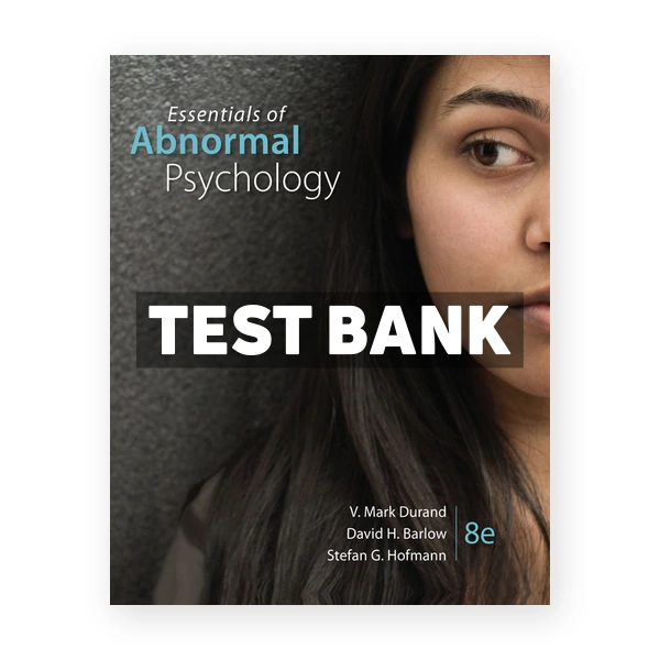 Essentials of Abnormal Psychology 8th Barlow Test Bank